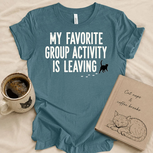 My Favorite Group Activity T-shirt