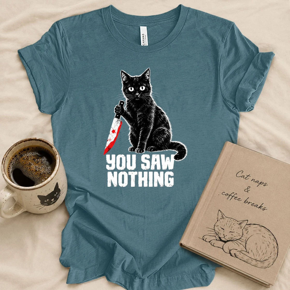 You Saw Nothing T-shirt