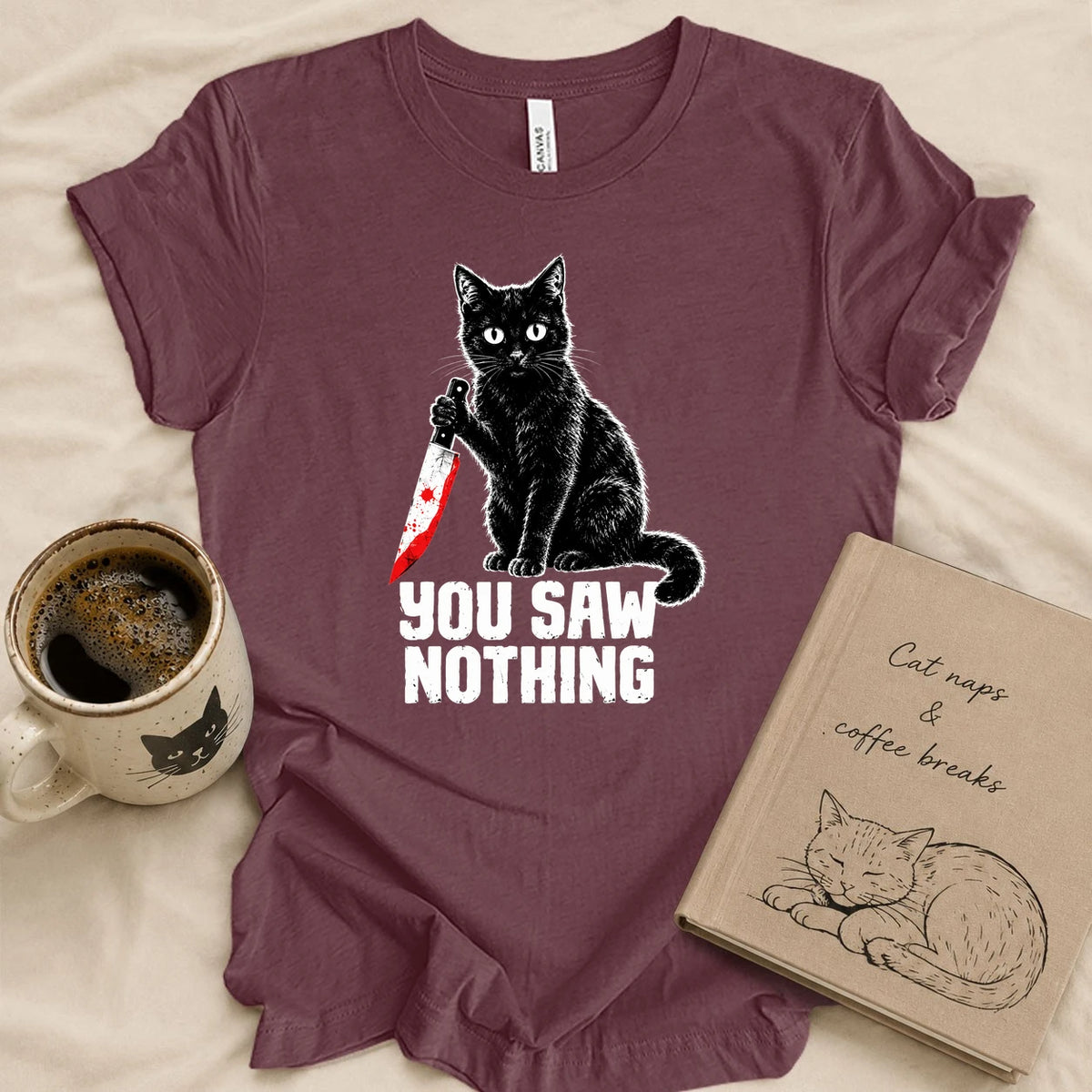 You Saw Nothing T-shirt