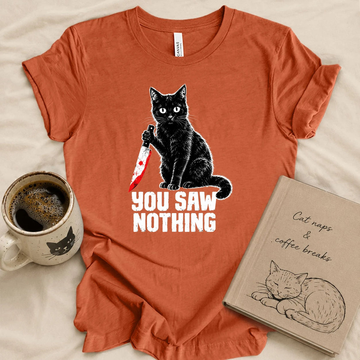 You Saw Nothing T-shirt