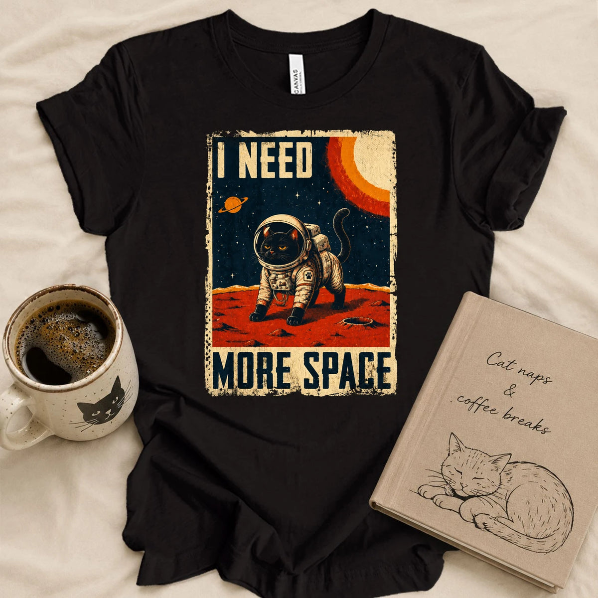 I Need More Space T-shirt