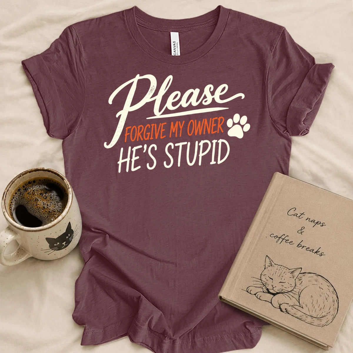 Please Forgive My Husband T-shirt