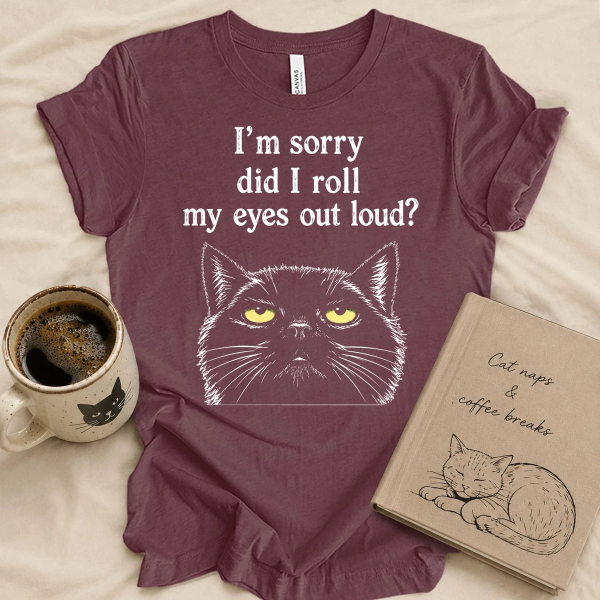 Did I Roll My Eyes Out Loud T-shirt
