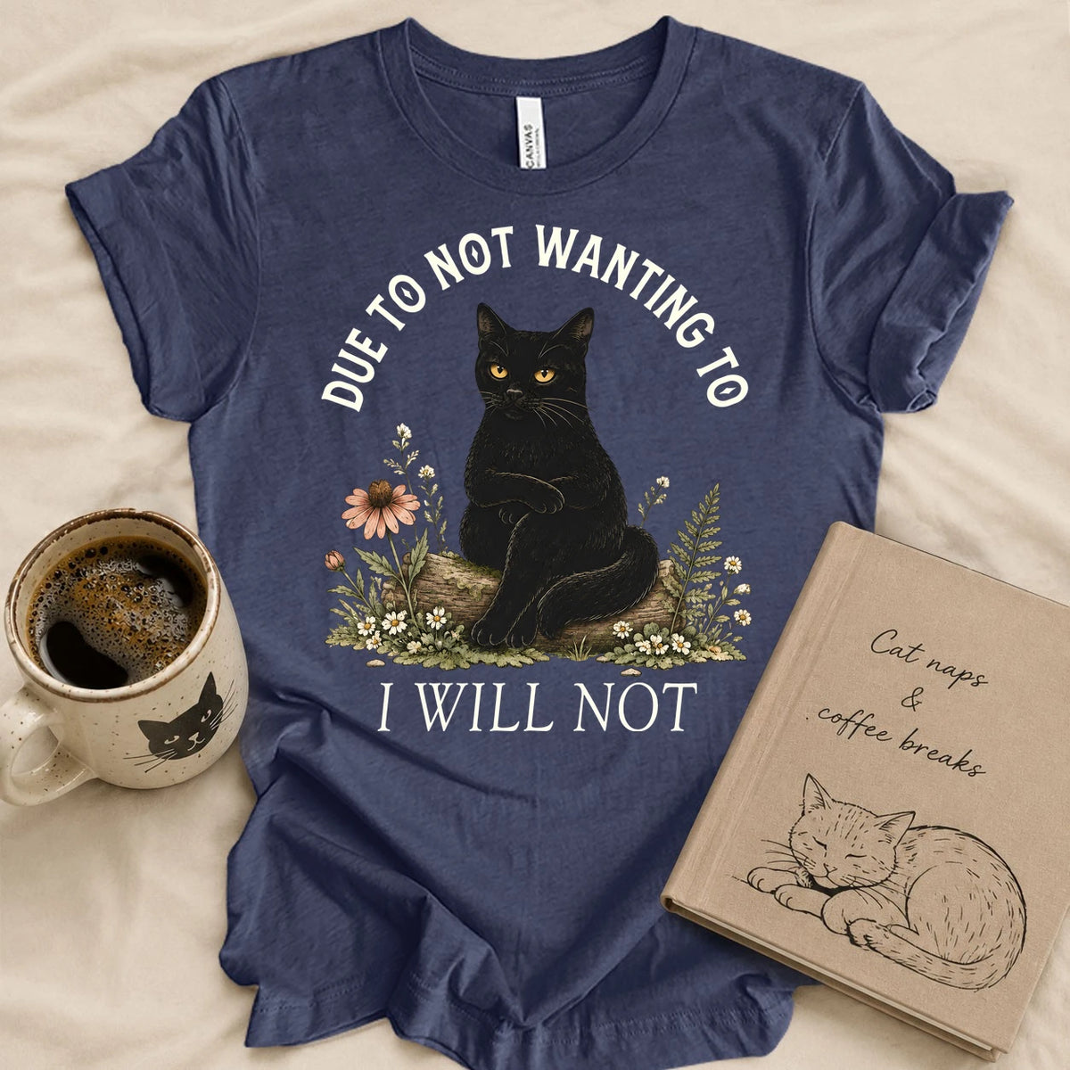 I Will Not T-shirt