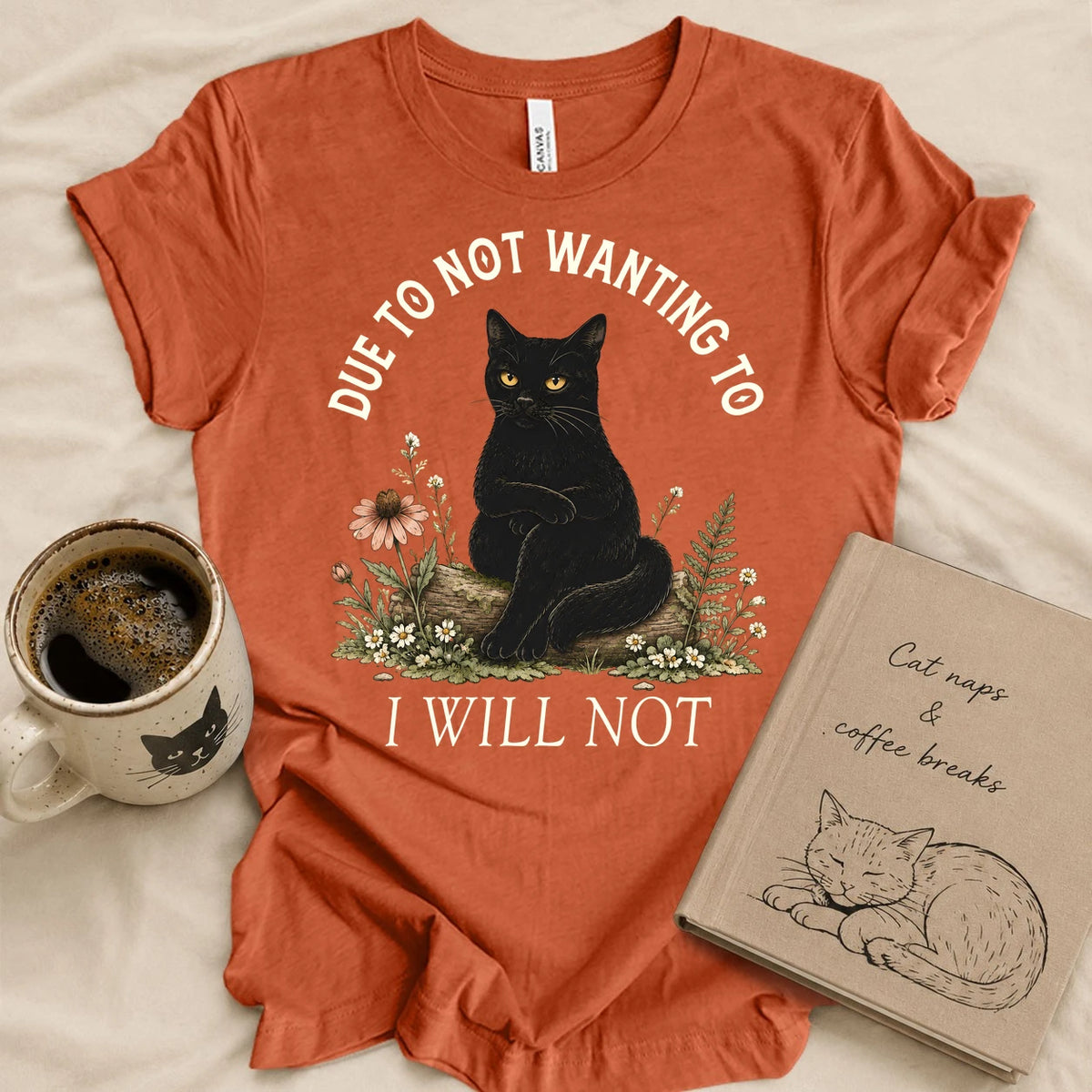I Will Not T-shirt