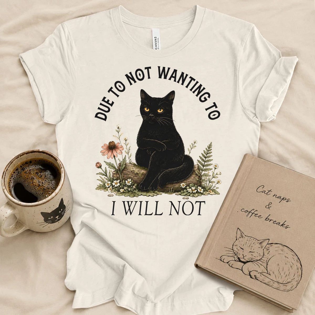 I Will Not T-shirt
