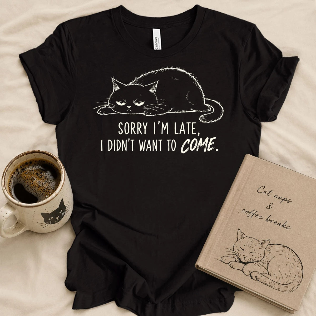 Sorry I'm Late T-shirt