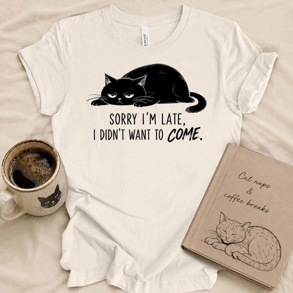 Sorry I'm Late T-shirt